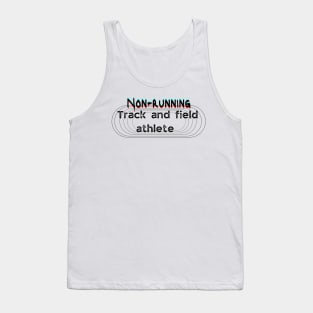 Non-running Track and field athlete field events Tank Top